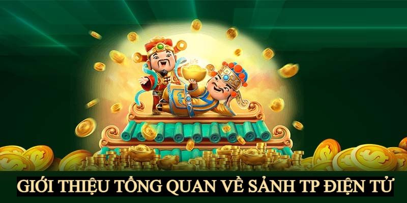 Giới thiệu sảnh TP nổ hũ 